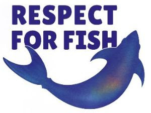 Respect for Fish